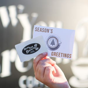 How You Brewin® In-Store Gift Card